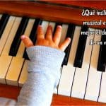 ¿Qué instrumento musical estimula mejor el desarrollo de un niño_