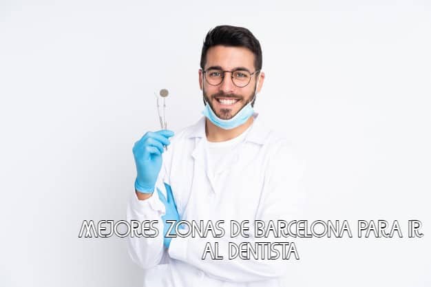 Mejores zonas de Barcelona para ir al dentista